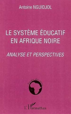 Seller image for Le systme ducatif en Afrique noire for sale by BuchWeltWeit Ludwig Meier e.K.