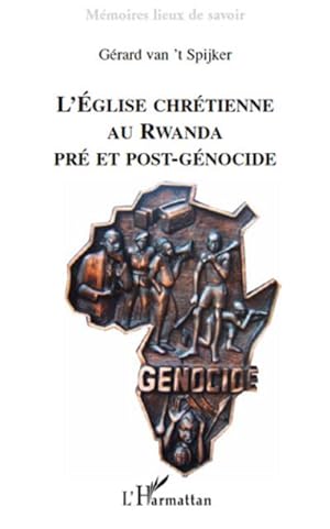 Bild des Verkufers fr L'Eglise chrtienne au Rwanda pr et post-gnocide zum Verkauf von BuchWeltWeit Ludwig Meier e.K.
