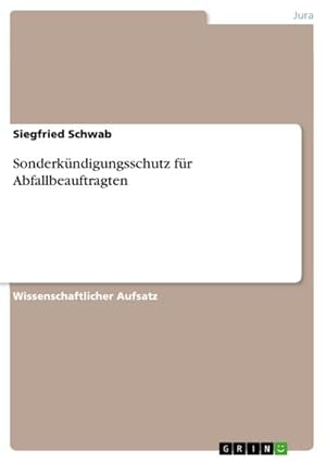 Imagen del vendedor de Sonderkndigungsschutz fr Abfallbeauftragten a la venta por BuchWeltWeit Ludwig Meier e.K.