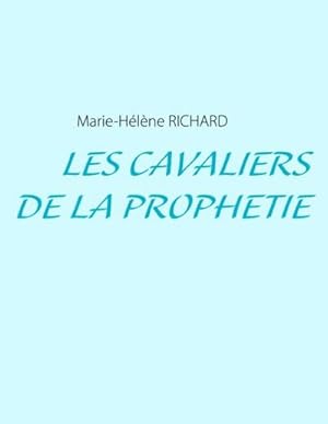 Bild des Verkufers fr Les Cavaliers de la Prophtie zum Verkauf von BuchWeltWeit Ludwig Meier e.K.