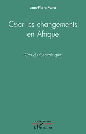 Image du vendeur pour Oser les changements en Afrique mis en vente par BuchWeltWeit Ludwig Meier e.K.