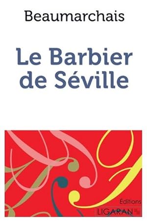 Immagine del venditore per Le Barbier de Sville venduto da BuchWeltWeit Ludwig Meier e.K.