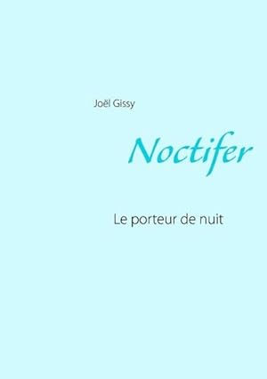 Seller image for Noctifer for sale by BuchWeltWeit Ludwig Meier e.K.