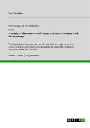 Bild des Verkufers fr A study of the extent and forms of school violence and delinquency zum Verkauf von BuchWeltWeit Ludwig Meier e.K.