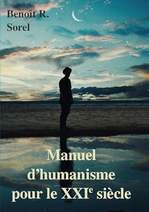 Image du vendeur pour Manuel d'humanisme pour le 21e sicle mis en vente par BuchWeltWeit Ludwig Meier e.K.