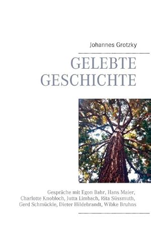 Seller image for Gelebte Geschichte for sale by BuchWeltWeit Ludwig Meier e.K.