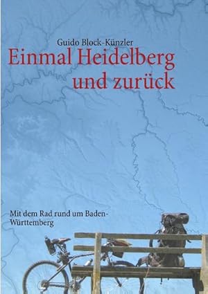 Seller image for Einmal Heidelberg und zurck for sale by BuchWeltWeit Ludwig Meier e.K.