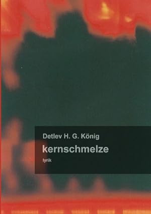 Seller image for kernschmelze for sale by BuchWeltWeit Ludwig Meier e.K.
