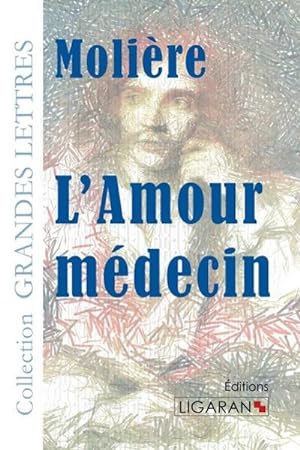 Image du vendeur pour L'Amour mdecin (grands caractres) mis en vente par BuchWeltWeit Ludwig Meier e.K.