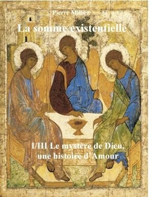 Seller image for La somme existentielle I/III Le mystre de Dieu for sale by BuchWeltWeit Ludwig Meier e.K.