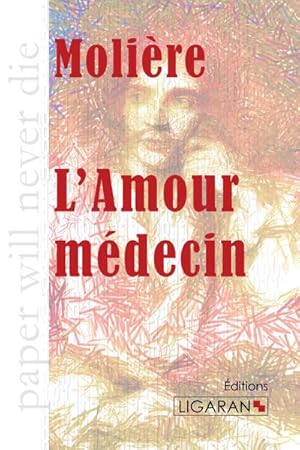 Seller image for L'Amour mdecin for sale by BuchWeltWeit Ludwig Meier e.K.