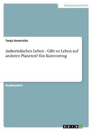 Seller image for Auerirdisches Leben - Gibt es Leben auf anderen Planeten? Ein Kurzvortrag for sale by BuchWeltWeit Ludwig Meier e.K.