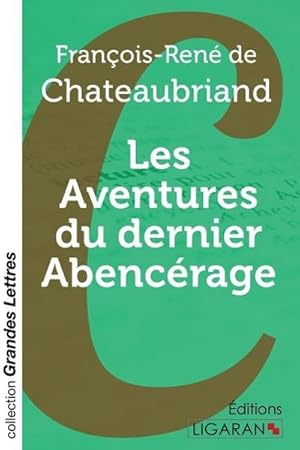 Seller image for Les Aventures du dernier Abencrage (grands caractres) for sale by BuchWeltWeit Ludwig Meier e.K.