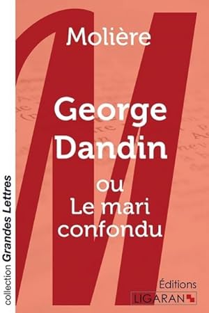 Image du vendeur pour George Dandin (grands caractres) mis en vente par BuchWeltWeit Ludwig Meier e.K.