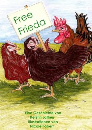 Seller image for Free Frieda for sale by BuchWeltWeit Ludwig Meier e.K.