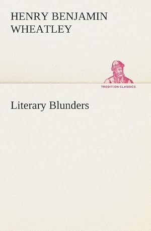 Seller image for Literary Blunders for sale by BuchWeltWeit Ludwig Meier e.K.