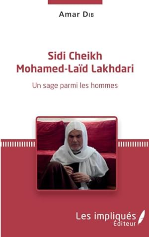 Image du vendeur pour Sidi Cheikh Mohamed-Lad Lakhdari mis en vente par BuchWeltWeit Ludwig Meier e.K.