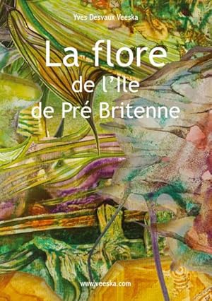 Imagen del vendedor de La flore de l'Ile de Pr Britenne a la venta por BuchWeltWeit Ludwig Meier e.K.