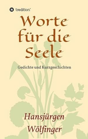 Bild des Verkufers fr Worte fr die Seele zum Verkauf von BuchWeltWeit Ludwig Meier e.K.