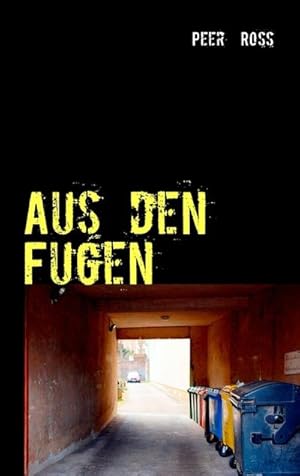 Seller image for Aus den Fugen for sale by BuchWeltWeit Ludwig Meier e.K.