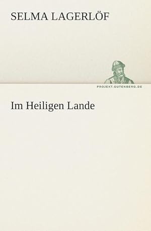 Immagine del venditore per Im Heiligen Lande venduto da BuchWeltWeit Ludwig Meier e.K.