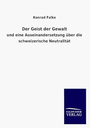 Seller image for Der Geist der Gewalt for sale by BuchWeltWeit Ludwig Meier e.K.