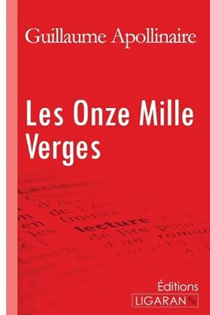 Image du vendeur pour Les Onze Mille Verges mis en vente par BuchWeltWeit Ludwig Meier e.K.