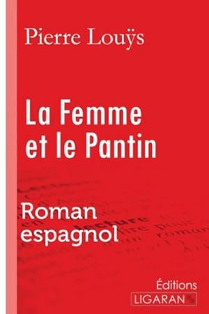 Image du vendeur pour La Femme et le Pantin mis en vente par BuchWeltWeit Ludwig Meier e.K.