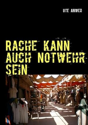 Seller image for Rache kann auch Notwehr sein for sale by BuchWeltWeit Ludwig Meier e.K.