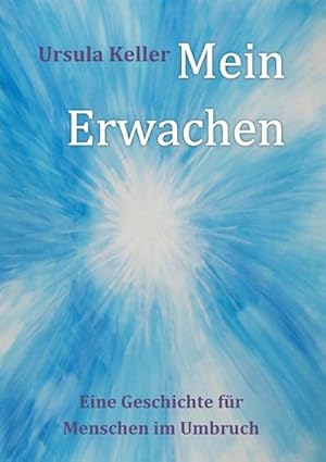 Seller image for Mein Erwachen for sale by BuchWeltWeit Ludwig Meier e.K.