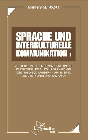 Image du vendeur pour Sprache und interkulturelle Kommunikation : mis en vente par BuchWeltWeit Ludwig Meier e.K.