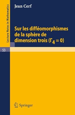 Bild des Verkufers fr Sur les diffeomorphismes de la sphere de dimensions trois (Gamma 4=0) zum Verkauf von BuchWeltWeit Ludwig Meier e.K.