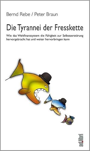 Bild des Verkufers fr Die Tyrannei der Fresskette zum Verkauf von BuchWeltWeit Ludwig Meier e.K.