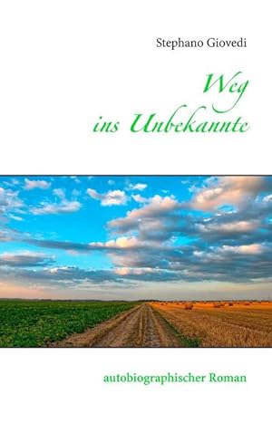 Imagen del vendedor de Weg ins Unbekannte a la venta por BuchWeltWeit Ludwig Meier e.K.