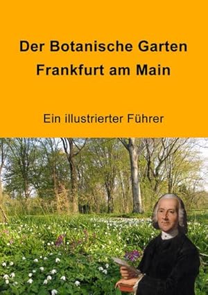 Seller image for Der Botanische Garten Frankfurt am Main for sale by BuchWeltWeit Ludwig Meier e.K.