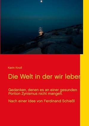 Bild des Verkufers fr Die Welt in der wir leben zum Verkauf von BuchWeltWeit Ludwig Meier e.K.