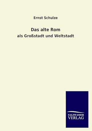 Immagine del venditore per Das alte Rom venduto da BuchWeltWeit Ludwig Meier e.K.