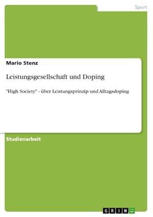 Image du vendeur pour Leistungsgesellschaft und Doping mis en vente par BuchWeltWeit Ludwig Meier e.K.