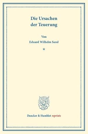 Seller image for Die Ursachen der Teuerung for sale by BuchWeltWeit Ludwig Meier e.K.