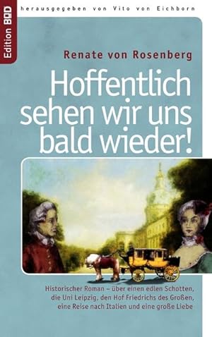 Bild des Verkufers fr Hoffentlich sehen wir uns bald wieder! zum Verkauf von BuchWeltWeit Ludwig Meier e.K.