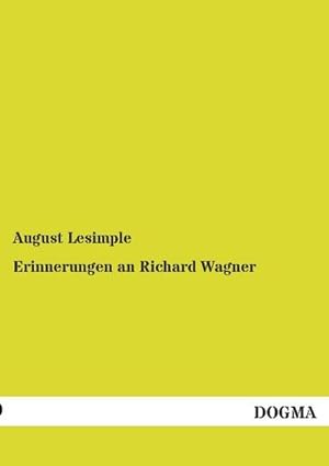 Imagen del vendedor de Erinnerungen an Richard Wagner a la venta por BuchWeltWeit Ludwig Meier e.K.