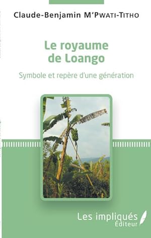 Image du vendeur pour Le royaume de Loango mis en vente par BuchWeltWeit Ludwig Meier e.K.