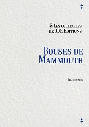 Immagine del venditore per Bouses de Mammouth venduto da BuchWeltWeit Ludwig Meier e.K.