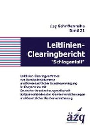 Seller image for Leitlinien-Clearingbericht "Schlaganfall" for sale by BuchWeltWeit Ludwig Meier e.K.