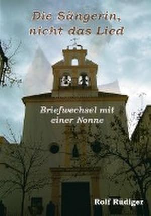 Seller image for Die Sngerin, nicht das Lied for sale by BuchWeltWeit Ludwig Meier e.K.