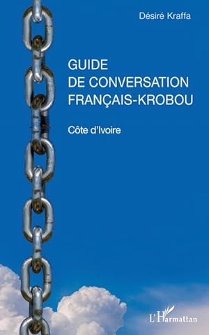 Image du vendeur pour Guide de conversation franais-krobou. Cte d'Ivoire mis en vente par BuchWeltWeit Ludwig Meier e.K.