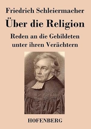Bild des Verkufers fr ber die Religion zum Verkauf von BuchWeltWeit Ludwig Meier e.K.