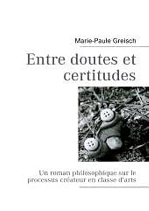 Seller image for Entre doutes et certitudes for sale by BuchWeltWeit Ludwig Meier e.K.