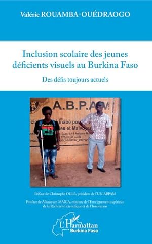 Image du vendeur pour Inclusion scolaire des jeunes dficients visuels au Burkina Faso mis en vente par BuchWeltWeit Ludwig Meier e.K.