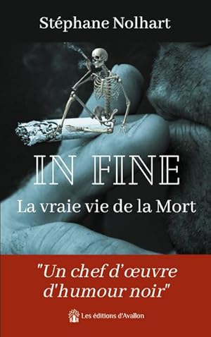 Seller image for In Fine : La vraie vie de la Mort for sale by BuchWeltWeit Ludwig Meier e.K.